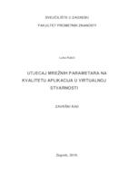 Utjecaj mrežnih parametara na kvalitetu aplikacija u virtualnoj stvarnosti