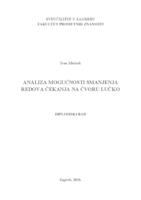 Analiza mogućnosti smanjenja redova čekanja na čvoru Lučko