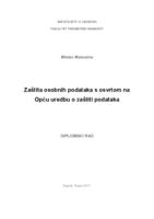 Zaštita osobnih podataka s osvrtom na Opću uredbu o zaštiti podataka